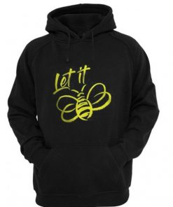 Let It Bee Hoodie