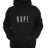 NOPE Quote Hoodie