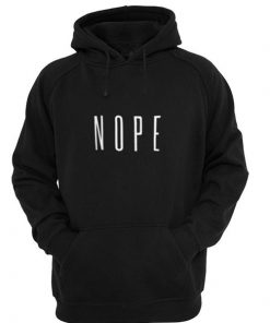 NOPE Quote Hoodie