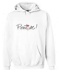 Positive Hoodie