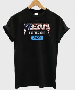 Yeezus For President 2020 T-shirt