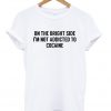 On The Bright Side Unisex T-shirt