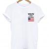 Yeezy For President Unisex T-shirt
