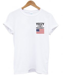 Yeezy For President Unisex T-shirt