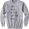 Fries Music Netflix Wattpad Music Sweatshirt