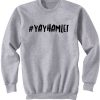 #YAYHAMLET Sweatshirt