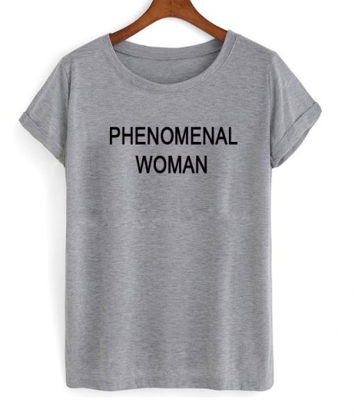 Phenomenal Woman T-shirt