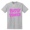 Pussy Power T-shirt