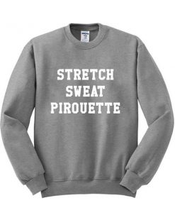 Stretch Sweat Pirouette Sweatshirt