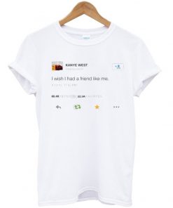Kanye West Tweet Tshirt