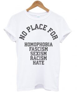 No Place For Homophobia T-shirt