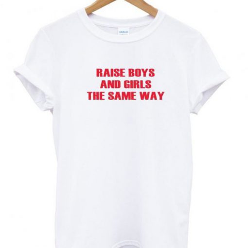 Raise Boys And Girls T-shirt