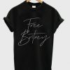 Free Britney Typography T-shirt