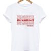 Stop Asian Hate Have A Nice Day T-shirt