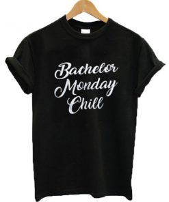 Bachelor Monday Chill T-shirt