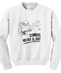 Sinners Never Sleep Sweatshirt