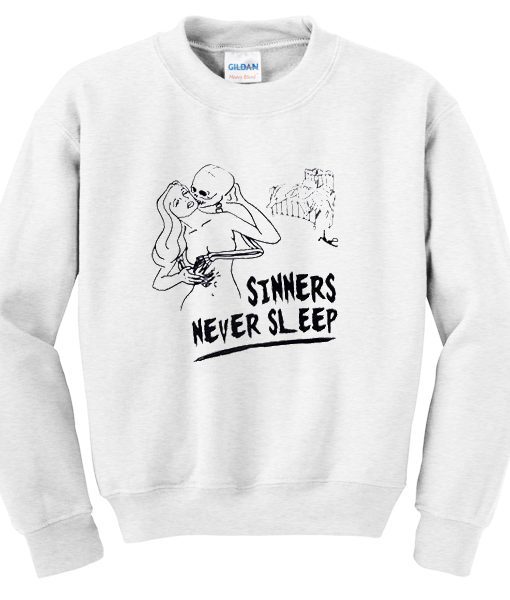 Sinners Never Sleep Sweatshirt