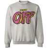 Fuck Off Odd Future Sweatshirt