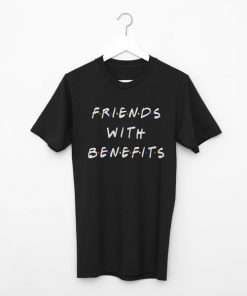 Friends With Benefits T-shirt