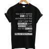 You Dont Watch NFL For The Anthem T-shirt