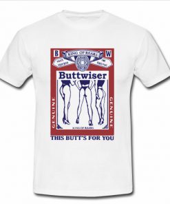 Buttwiser T-shirt