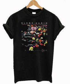 Blaqk Audio Only Things We Love Cover T-shirt