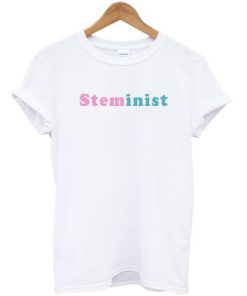 Steminist Feminism T-shirt