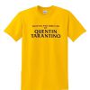 Written And Directed By Quentin Tarantino T-shirt