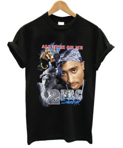 All Eyez On Me 2PAC Shakur T-shirt
