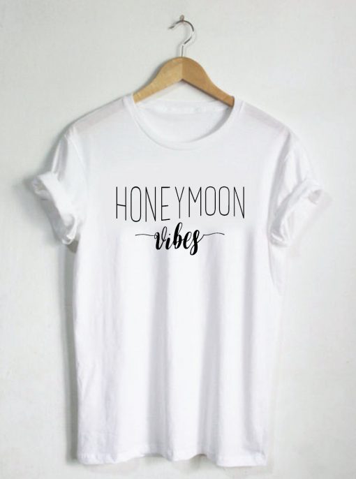 Honeymoon Vibes T-shirt