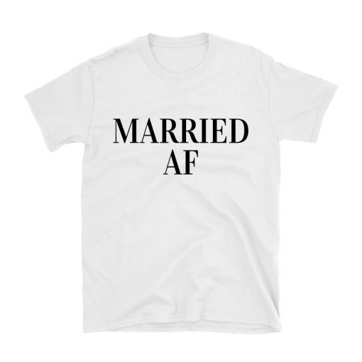 Married AF T-shirt