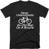 Never Underestimate An Old Man On A Bicycle T-shirt