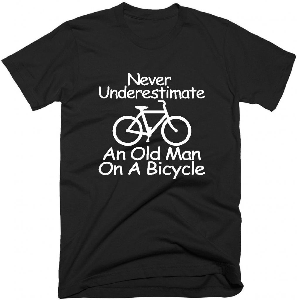 Never Underestimate An Old Man On A Bicycle T-shirt