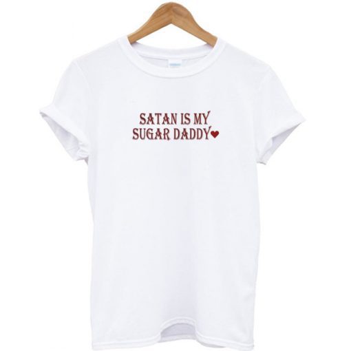 Satan Is My Sugar Daddy T-shirt