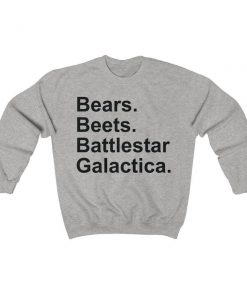 Bears Beets Battlestar Galatica Sweatshirt