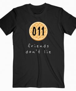 Eleven Friends Don't Lie T-shirt