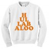 Hullabaloo Sweatshirt