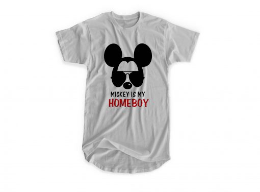 Mickey Is My Homeboy T-shirt