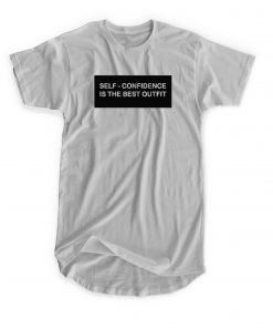 Self Confidence Is The Best Outfit T-shirt