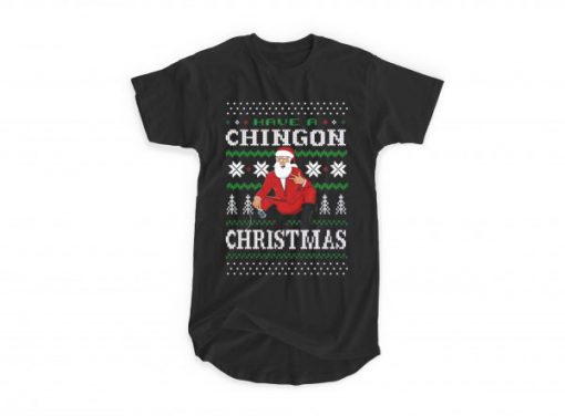 Have A Chingon Christmas T-shirt
