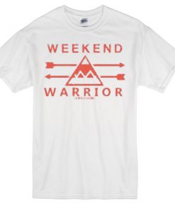 Weekend Warrior T-shirt