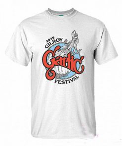 Garlic Festival 2019 Gilroy T-shirt