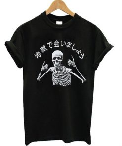 See You In Hell Skeleton T-shirt