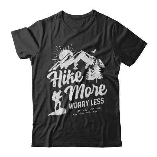 Hike More Worry Less T-shirt