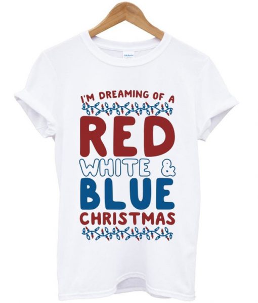I'm Dreaming Of A Red White & Blue Christmas