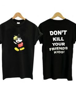 Mickey XXXTentacion Don’t Kill Your Friends Kids T-shirt