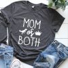 Mom Of Both T-shirt