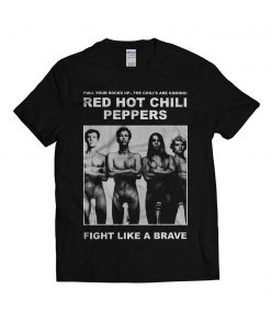 RHCP Fight Like A Brave T-shirt