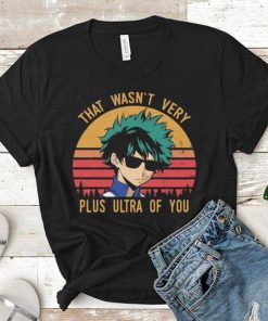 That Wasn't Very Plus Ultra Of You T-shirt