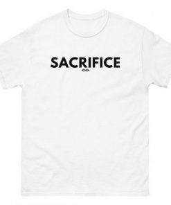 Sacrifice T-shirt